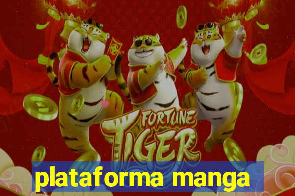 plataforma manga